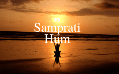 Monday Mantra ~ Samprati Hum
